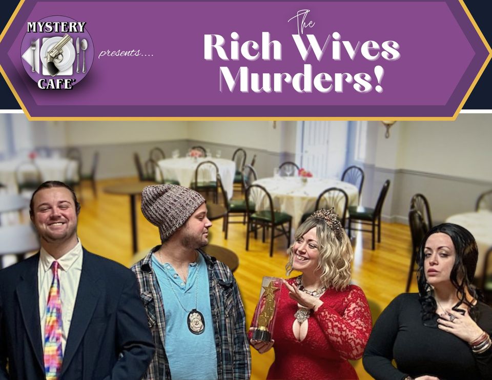 The Rich Wives Murders!